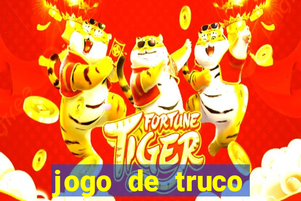 jogo de truco valendo dinheiro real